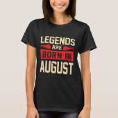 Legenden sind im August geboren T-Shirt (Vorderseite)
