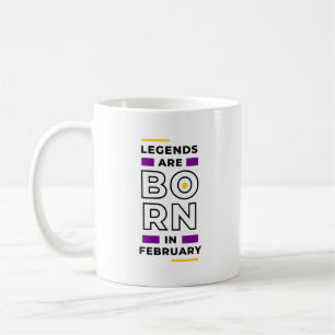 Legenden sind im Februar geboren Kaffeetasse
