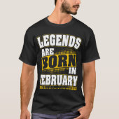 Legenden sind im Februar geboren T-Shirt (Vorderseite)