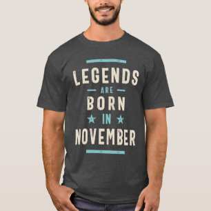 Legenden sind im November Geburtstagsgeschenk Gebo T-Shirt