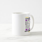 Legenden sind im September geboren Kaffeetasse (VorderseiteRechts)