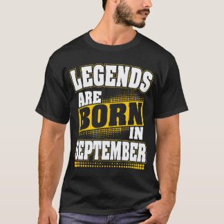 Legenden sind im September geboren T-Shirt