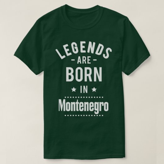 Legenden sind in Montenegro Geboren 1 T-Shirt (Design vorne)