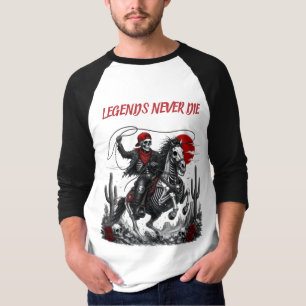 LEGENDEN STERBEN NIE – Skelett-Cowboy auf Pferd T-Shirt