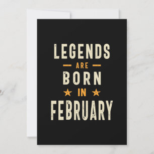 Legenden werden im Februar geboren - Februar Gebur Einladung