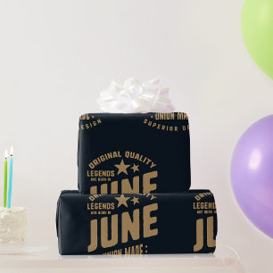 Legenden werden im Juni geboren Original Qualität Geschenkpapier