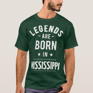 Legenden werden in Mississippi geboren 1 T-Shirt