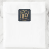 Legends Are Born in July Original Quality Quadratischer Aufkleber (Tasche)