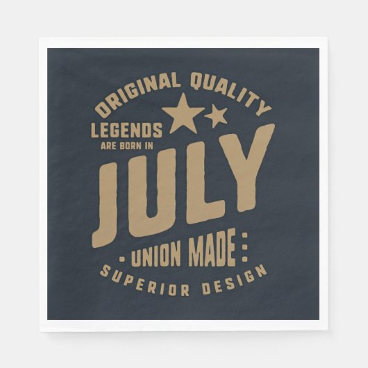 Legends Are Born in July Original Quality Serviette (Vorderseite)