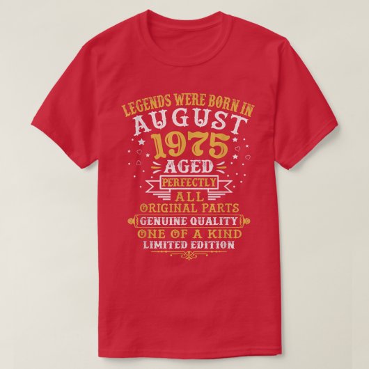 Legends Were Born In August 1975 47 Years Old 47th T-Shirt (Design vorne)