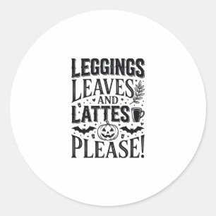 Leggings Blätter Lattes Halloween Herbst Kaffee De Runder Aufkleber