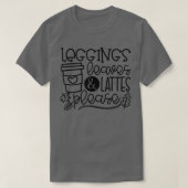 Leggings Leaves Lattes Please Fall Vibes Happy Tha T-Shirt (Design vorne)