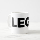 Legit-Tasse Kaffeetasse (Vorderseite Links)