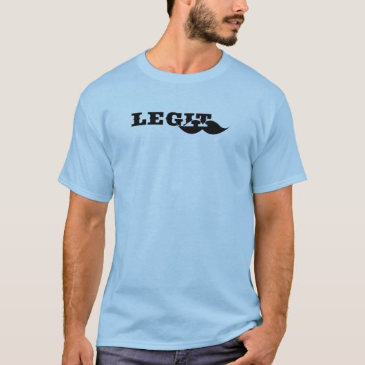 Legitimer Schnurrbart T-Shirt (Vorderseite)