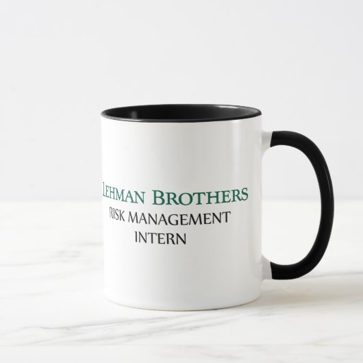 Lehman Brothers Risk Management Intern Tasse (Rechts)