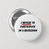 lehnen Sie ab, an der Rezession teilzunehmen Button (Vorne & Hinten)