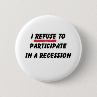 lehnen Sie ab, an der Rezession teilzunehmen Button