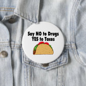 Lehnen Sie Drogen ja zum Tacos ab Button (Beispiel)