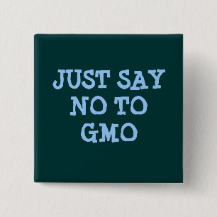 LEHNEN Sie EINFACH GMO-Knopf ab Button