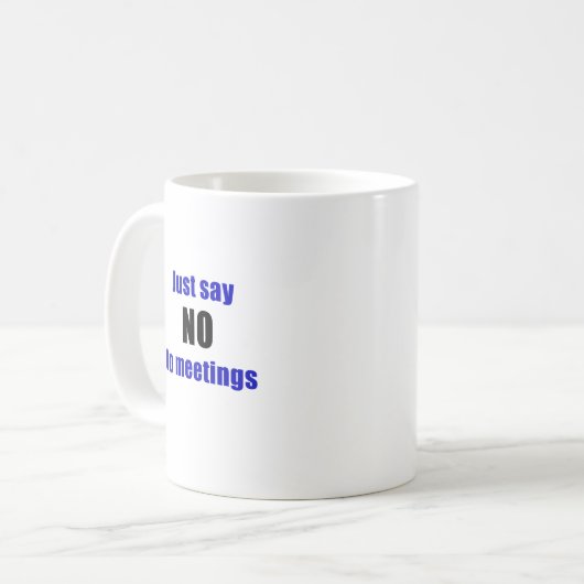 Lehnen Sie einfach Sitzungen ab Kaffeetasse (Vorderseite Links)