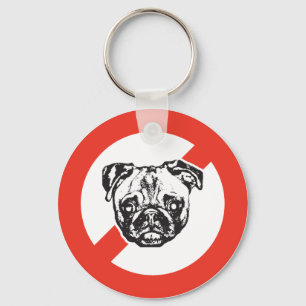 Lehnen Sie Möpse ab Schlüsselanhänger