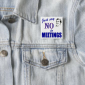 Lehnen Sie Sitzungs-Büro Humor-Knöpfe ab Button (Beispiel)