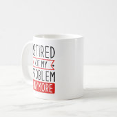 Lehnt nicht mein Problem noch einmal Kaffeetasse (Vorderseite Links)