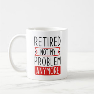 Lehnt nicht mein Problem noch einmal Kaffeetasse