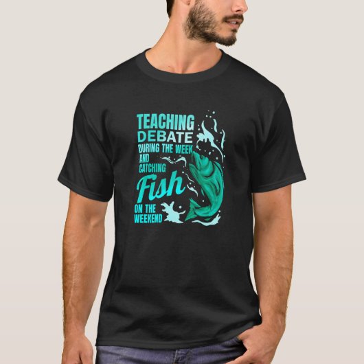Lehrdebatte & Fischfang-Debattenlehrer T-Shirt (Vorderseite)