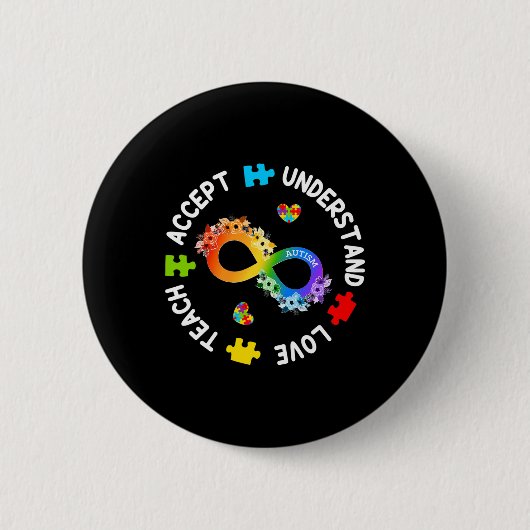 Lehre Accept versteht Liebe Autismus Bewusstsein I Button (Vorderseite)