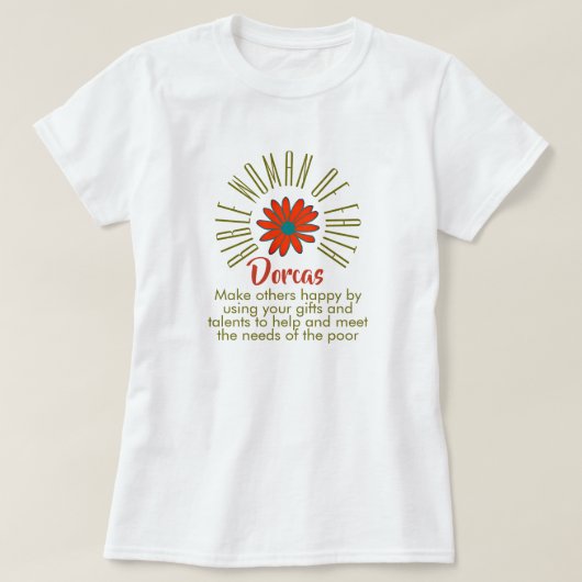 Lehre für die Bibelfrauen des Glaubens Dorcas Chri T-Shirt (Design vorne)
