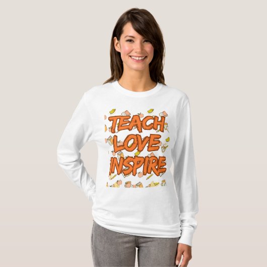 Lehre Inspirierend Liebe, Motivierend Teacher Quot T-Shirt (Vorne ganz)