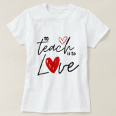 Lehre ist die Lehrersammlung in Lieben T-Shirt (Design vorne)