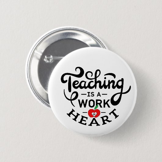 Lehre ist ein Werk des Herzens, das LehrerInnen sc Button (Vorne & Hinten)