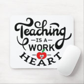 Lehre ist ein Werk des Herzens, das LehrerInnen sc Mousepad (Mit Mouse)