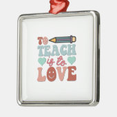 Lehre ist Liebe Ornament Aus Metall (Links)