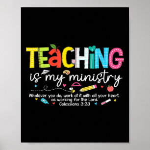 Lehre ist mein Ministerium Gott Christlich Lehrer  Poster