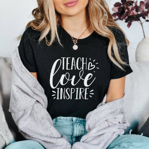 Lehre, Liebe, Inspirier Lehrer T-Shirt