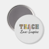 Lehre, Liebe, Inspirier Magnet (Vorderseite/Rückseite)