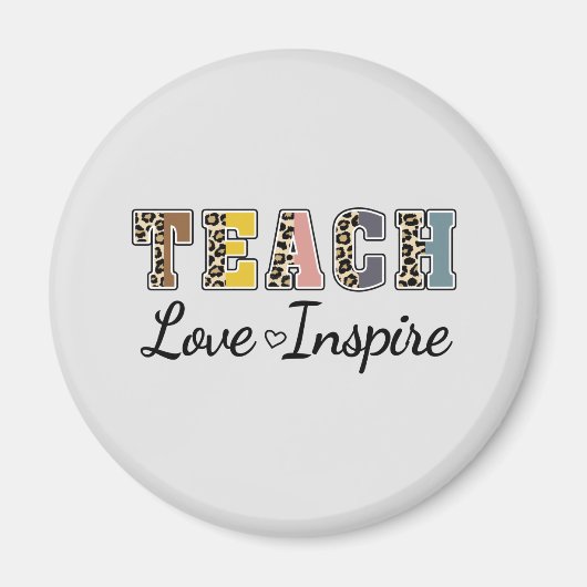 Lehre, Liebe, Inspirier Magnet (Vorne)