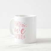 Lehre, Liebe, Inspirier | Personalisierte Meldung Kaffeetasse (Vorderseite Links)