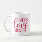 Lehre, Liebe, Inspirier | Personalisierte Meldung Kaffeetasse (Links)