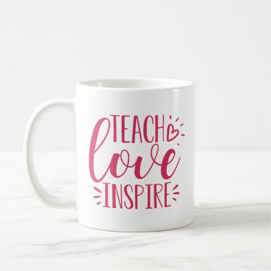 Lehre, Liebe, Inspirier | Personalisierte Meldung Kaffeetasse (Links)