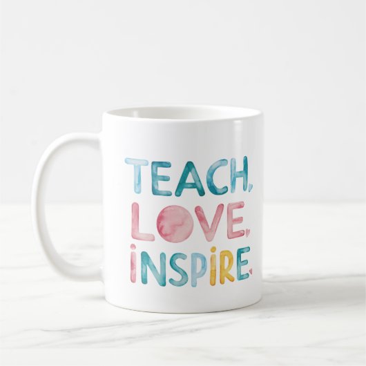 Lehre Liebe Inspiriere Motivierend Tasse (Links)