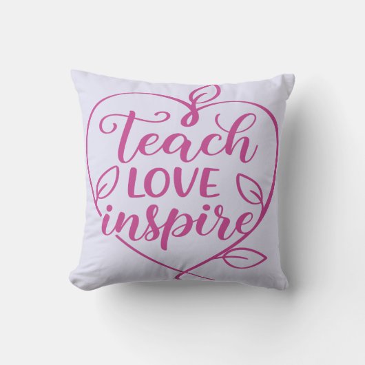 Lehre Liebe Inspiriere Skriptdesign Kissen (Vorderseite)