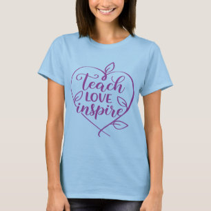 Lehre Liebe Inspiriere Skriptdesign T-Shirt