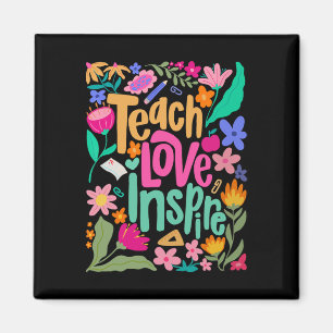 Lehre Liebe Inspirieren Blume Lehrer Erster Tag Zu Magnet
