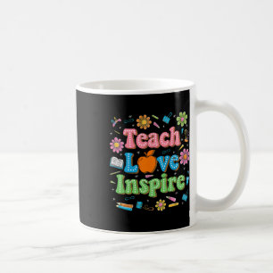 Lehre Liebe Inspirieren Lehrer Leben Inspirierend Kaffeetasse