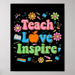 Lehre Liebe Inspirieren Lehrer Leben Inspirierend Poster
