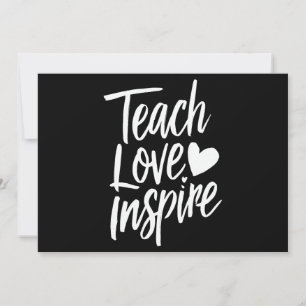 Lehre Liebe Inspirieren Lehrer-Tag-Geschenk Lehrer Einladung